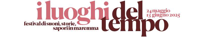 I Luoghi del Tempo – Suoni, storie e sapori in Maremma Logo